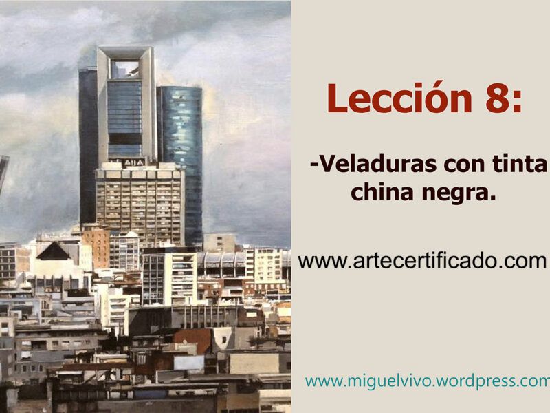 Lección 8 del curso de pintura técnica mixta: veladuras con tinta china negra.